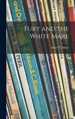 Fury and the White Mare 1014136318 Book Cover