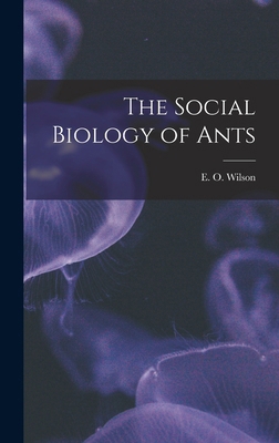 The Social Biology of Ants 1015418023 Book Cover