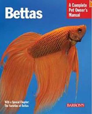 Bettas: Everything about Selection, Care, Nutri... 0764147420 Book Cover