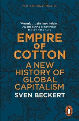 Empire of Cotton: A New History of Global Capit... 0141979984 Book Cover