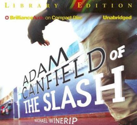 Adam Canfield of the Slash 1597370924 Book Cover