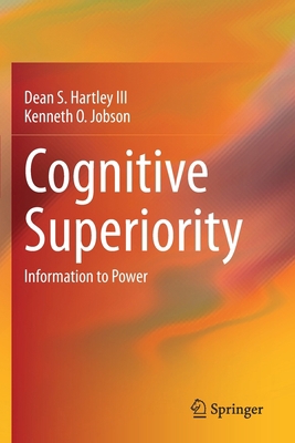 Cognitive Superiority: Information to Power 3030601862 Book Cover