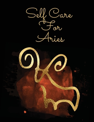 Self Care For Aries: For Adults For Autism Moms... 1649300794 Book Cover