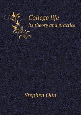 College life its theory and practice 5518790287 Book Cover