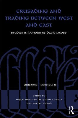 Crusading and Trading Between West and East: St... 1138308048 Book Cover