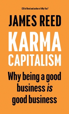 Karma Capitalism: Why Being a Good Business Is ... 1529147220 Book Cover
