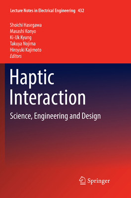 Haptic Interaction: Science, Engineering and De... 9811350655 Book Cover