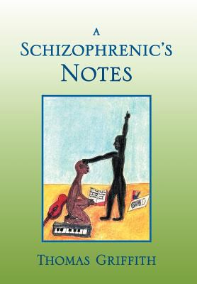 A Schizophrenic's Notes 1469135477 Book Cover