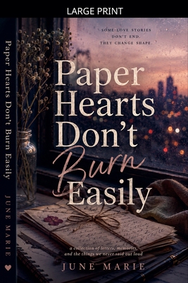 Paper Hearts Don't Burn Easily [Large Print] B0H1F4GDBJ Book Cover