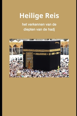 Heilige Reis [Dutch] B0CXWTGLYG Book Cover