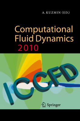 Computational Fluid Dynamics 2010 3642178839 Book Cover