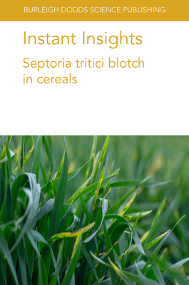 Instant Insights: Septoria Tritici Blotch in Ce... 1801463190 Book Cover