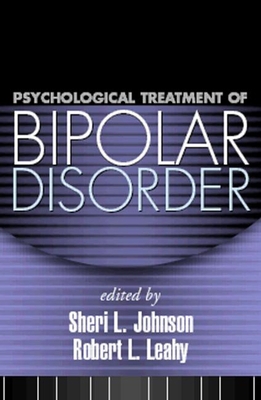 Psychological Treatment of Bipolar Disorder 1593852304 Book Cover