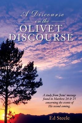 A Discourse on the Olivet Discourse: A study fr... 1974499960 Book Cover