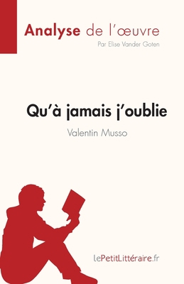 Qu'à jamais j'oublie de Valentin Musso (Analyse... [French] 2808026986 Book Cover