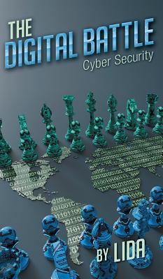 The Digital Battle: Cyber Security 1457559668 Book Cover