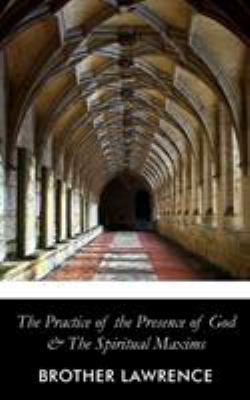 The Practice of the Presence of God 1629101699 Book Cover
