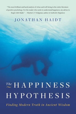 The Happiness Hypothesis: Finding Modern Truth ... 0465028020 Book Cover