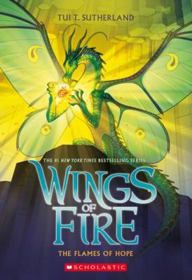 The Flames of Hope (Wings of Fire 15) (Wings of... 1761203444 Book Cover