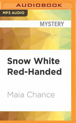 Snow White Red-Handed 1543642586 Book Cover