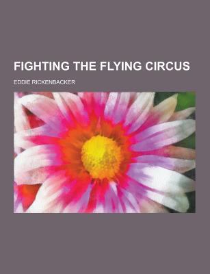 Fighting the Flying Circus 1230380736 Book Cover