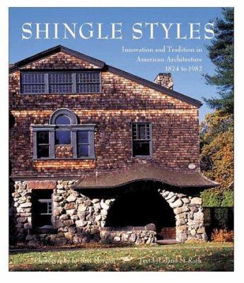 Shingle Styles: Innovation and Tradition in Ame... 0810944774 Book Cover