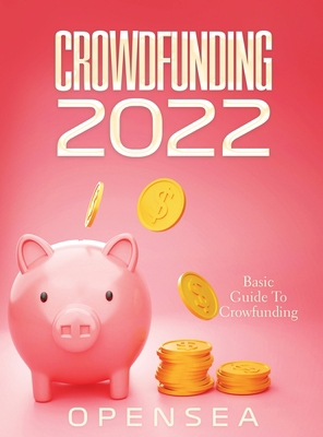 Crowdfunding 2022: Basic Guide To Crowfunding 1804342262 Book Cover