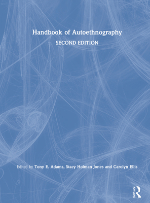 Handbook of Autoethnography 1138363111 Book Cover