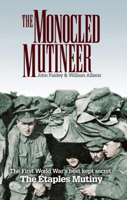 The Monocled Mutineer 028564310X Book Cover