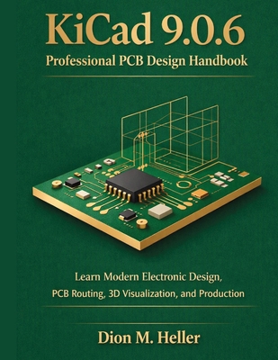 KiCad 9.0.6 Professional PCB Design Handbook: L... B0HDV6NL3T Book Cover
