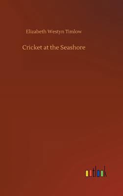 Cricket at the Seashore 373263194X Book Cover