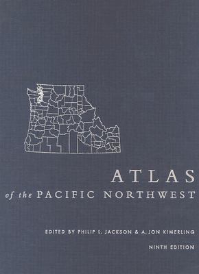 Atlas of the Pacific Northwest, 9th Ed 0870715623 Book Cover
