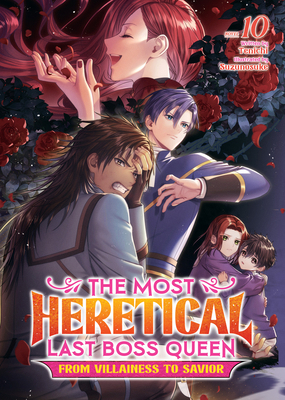 The Most Heretical Last Boss Queen: From Villai... B0FHVYR2SY Book Cover