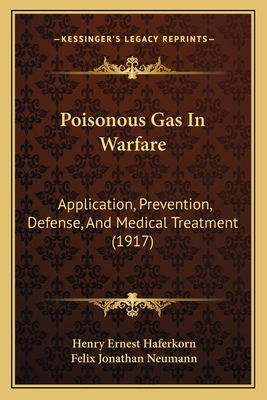 Poisonous Gas In Warfare: Application, Preventi... 1166918726 Book Cover