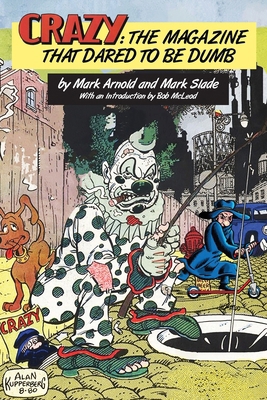 Crazy: The Magazine That Dared To Be Dumb B0DJWGFC5Q Book Cover