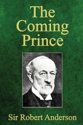 The Coming Prince 1479215945 Book Cover