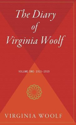 The Diary of Virginia Woolf, Volume 1: 1915-1919 0544310373 Book Cover