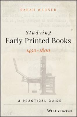 Studying Early Printed Books, 1450-1800: A Prac... 1119049962 Book Cover