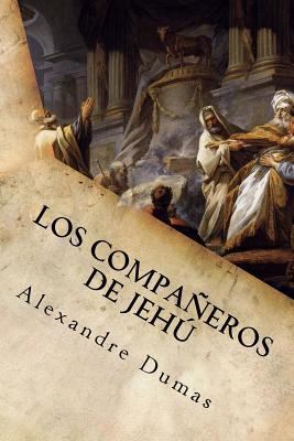 Los Compañeros de Jehú [Spanish] 1539181871 Book Cover