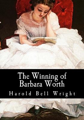 The Winning of Barbara Worth 1548681539 Book Cover