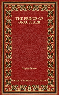 The Prince of Graustark - Original Edition B08NF1PKPL Book Cover