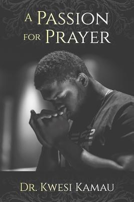 A Passion for Prayer 1071334018 Book Cover