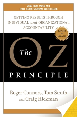 The Oz Principle: Getting Results Through Indiv... 1591840244 Book Cover