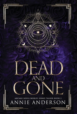 Dead and Gone: Arcane Souls World 1960315021 Book Cover