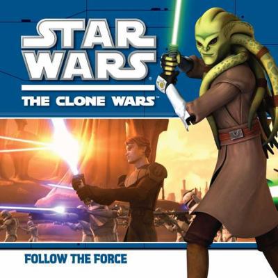Follow the Force (Star Wars: The Clone Wars) 0448456141 Book Cover
