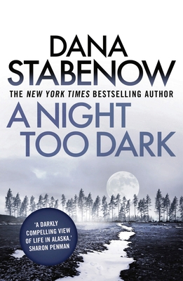 A Night Too Dark (A Kate Shugak Investigation) 190880078X Book Cover