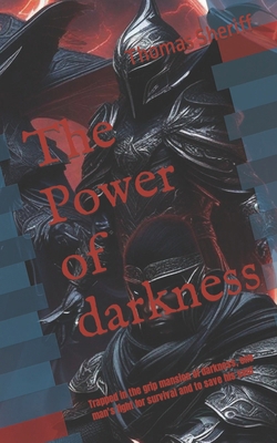 The Power of darkness: Trapped in the grip mans...            Book Cover