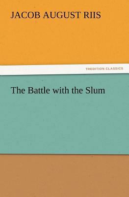 The Battle with the Slum 3847224522 Book Cover