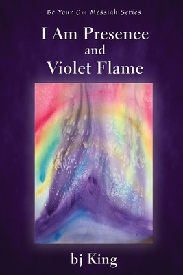 I Am Presence and Violet Flame 1421835894 Book Cover
