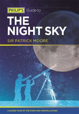 Philip's Guide to the Night Sky 1849072973 Book Cover